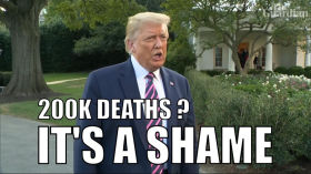 Trump - Its a Shame [200 000 Americans died] by Borrowed