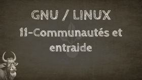 GNU / Linux. 11-Communautés et entraide by De la graine à l'humus