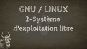 GNU / Linux. 2-Un système d’exploitation libre by De la graine à l'humus